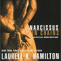 Cover Art for 9781590862094, Narcissus in Chains by Laurell K Hamilton