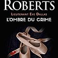 Cover Art for B09HRFF6KS, Lieutenant Eve Dallas (Tome 31.5) - L'ombre du crime (French Edition) by Nora Roberts