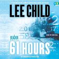 Cover Art for 9780307735041, 61 Hours by Lee Child, Dick Hill