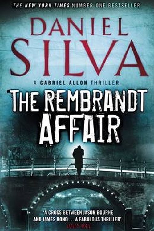 Cover Art for 9780718155292, The Rembrandt Affair by Daniel Silva