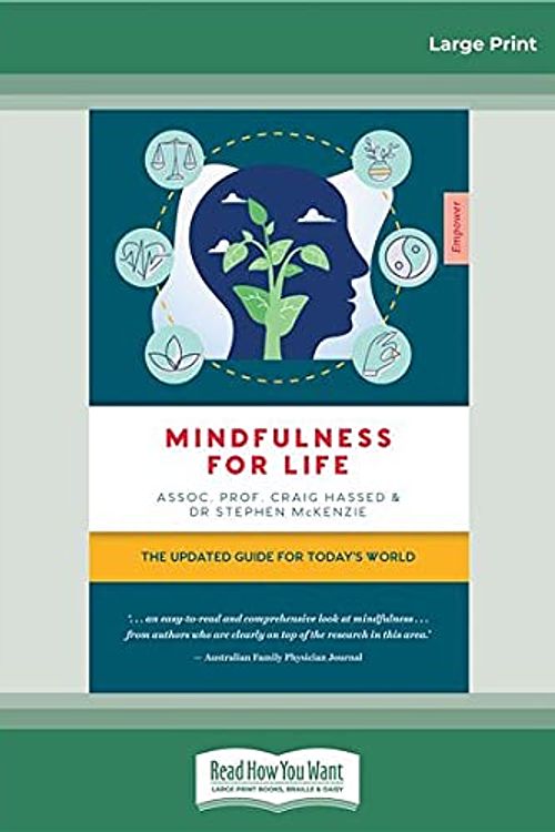 Cover Art for 9780369367907, Mindfulness for Life: The updated guide for today's world by Craig Hassed and Stephen McKenzie