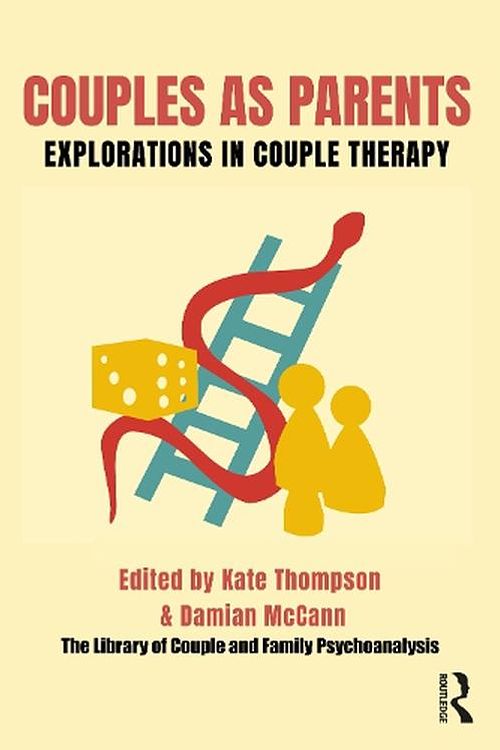 Cover Art for 9781032482163, Couples as Parents: Explorations in Couple Therapy by Unknown