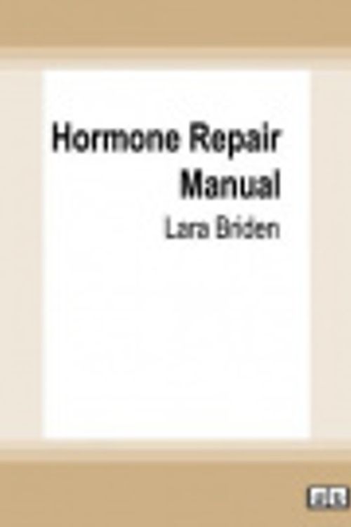 Cover Art for 9780369363145, Hormone Repair Manual by Lara Briden