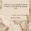 Cover Art for 9781385663004, A Discourse Concerning the Governing Providence of God. By Henry Stebbing, D.D by Henry Stebbing