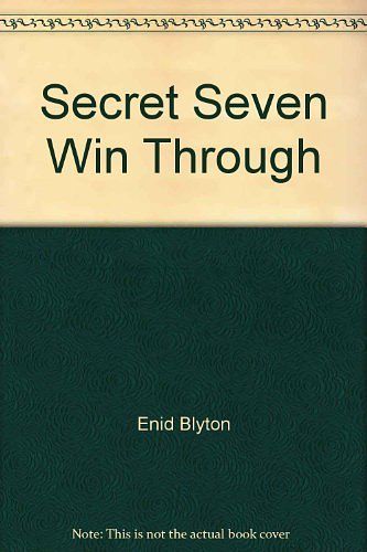 Cover Art for 9780861635719, Secret Seven Win Through by Enid Blyton