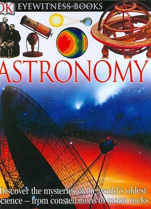 Cover Art for 9780756606558, Astronomy by Kristen Lippincott