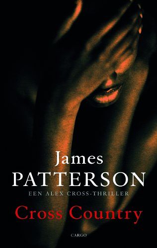 Cover Art for 9789023434580, Cross Country / druk 1 by James Patterson