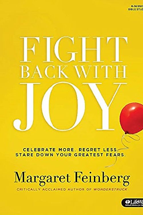 Cover Art for 9781430038221, Fight Back With Joy: Member Book by Margaret Feinberg