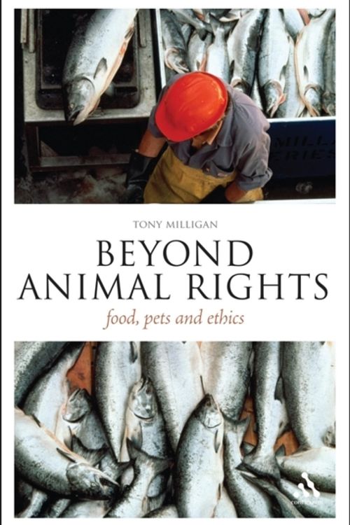 Cover Art for 9781441157539, Beyond Animal Rights by Tony Milligan