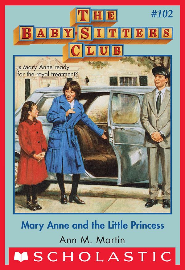 Cover Art for 9780545792400, The Baby-Sitters Club #102: Mary Anne and the Little Princess by Ann M. Martin