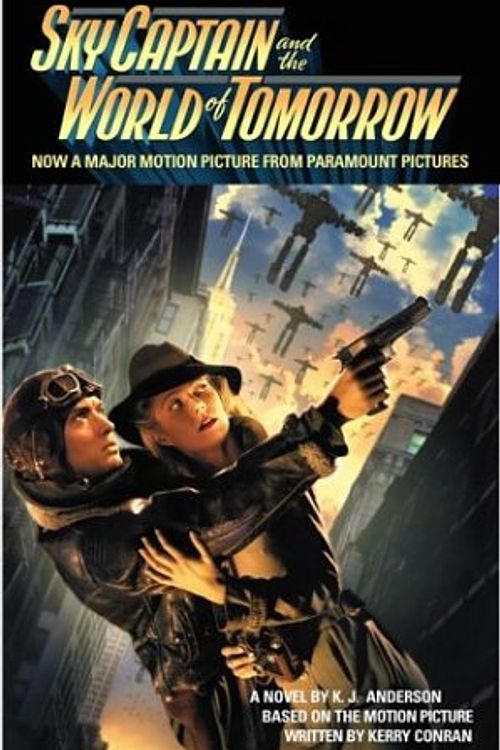 Cover Art for 9780451411631, Sky Captain and the World of Tomorrow by Kevin J. Anderson