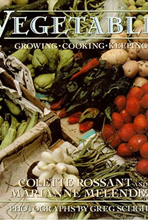 Cover Art for 9780670827107, Vegetables by Colette Rossant, Marianne Melendez