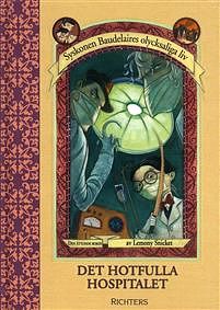 Cover Art for 9789177155607, Det hotfulla hospitalet by Lemony Snicket