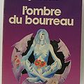 Cover Art for 9782207303214, OMBRE DU BOURREAU: PREMIERE PARTIE DU LIVRE DU NOUVEAU SOLEIL (PRESENCE FUTUR) by Gene Wolfe