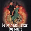 Cover Art for 9782841725410, JE M HABILLERAI DE NUIT by Terry Pratchett