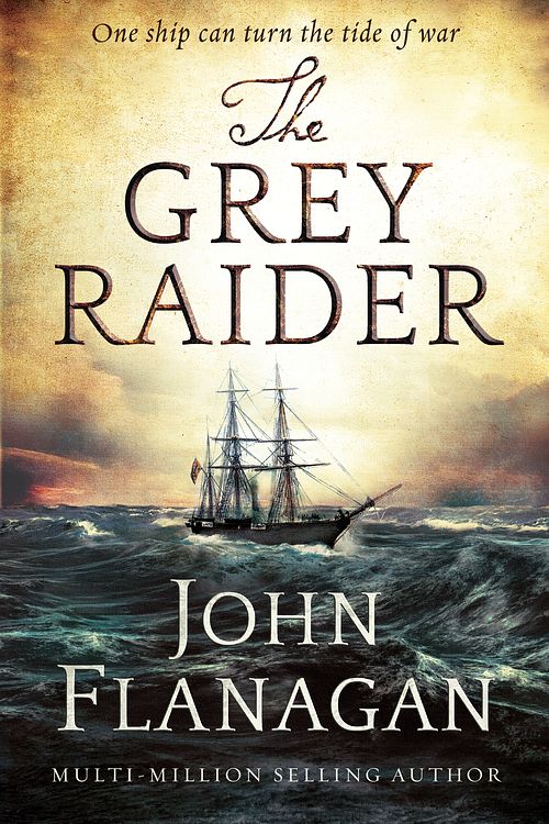 Cover Art for 9780857986504, The Grey Raider by John Flanagan