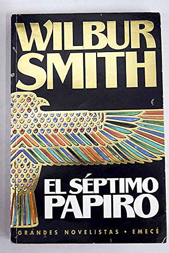 Cover Art for 9789500415439, El séptimo papiro by Wilbur Smith