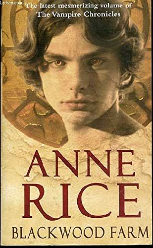 Cover Art for 9780701174705, Blackwood Farm by Anne Rice