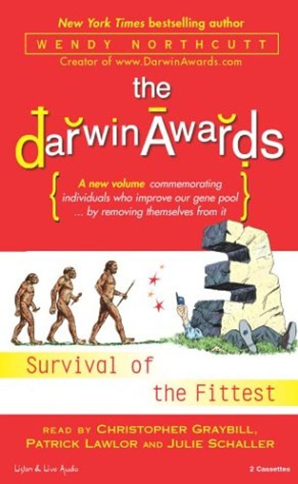 Cover Art for 9781593160135, The Darwin Awards 3: Survival of the Fittest by Wendy Northcutt