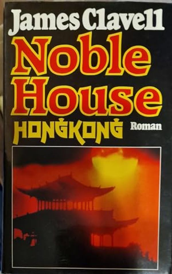 Cover Art for B002AFUVUM, Noble House Hong Kong (German Language Edition) by James Clavell