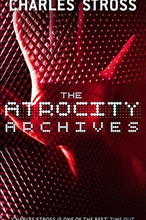 Cover Art for 9781841495699, The Atrocity Archives by Charles Stross