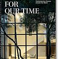 Cover Art for 9783836571180, Homes for Our Time. Contemporary Houses around the World by Philip Jodidio