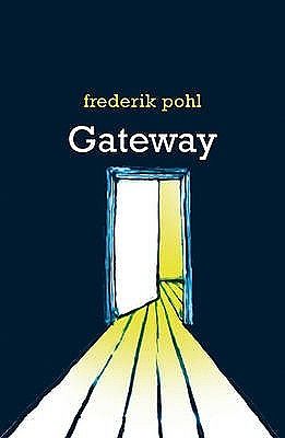 Cover Art for 9780575078994, Gateway (Gollancz) by Frederik Pohl