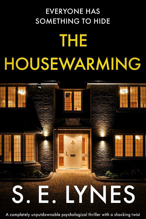 Cover Art for 9781800190832, The Housewarming: A completely unputdownable psychological thriller with a shocking twist by Lynes, S.E.