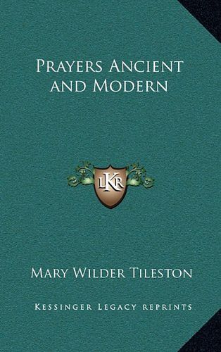 Cover Art for 9781163204511, Prayers Ancient and Modern by Mary Tileston