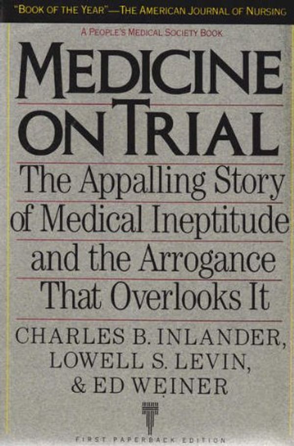 Cover Art for 9780679727323, Medicine on Trial by Charles B Inlander