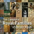 Cover Art for 9780500288573, The Complete Royal Families of Ancient Egypt by Aidan Dodson, Dyan Hilton