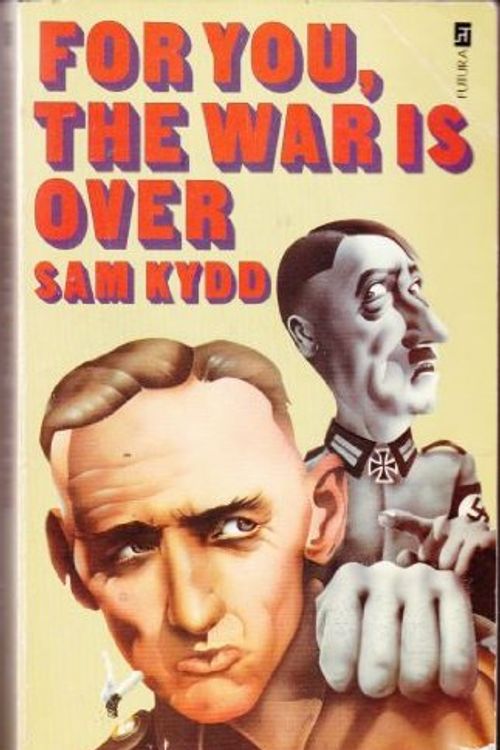 Cover Art for 9780860070436, For You, the War is Over by Sam Kydd