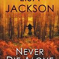 Cover Art for 9781491531884, Never Die Alone (Rick Bentz/Reuben Montoya) by Jackson (Hy, Lisa