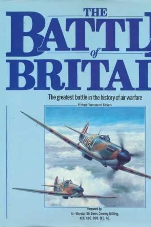 Cover Art for 9780393027662, The Battle of Britain: The Greatest Air Battle of World War II by Richard Alexander Hough
