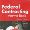 Cover Art for 9781567262452, Federal Contracting Answer Book by Terrence M. O'Connor, Mary Ann P. Wangemann