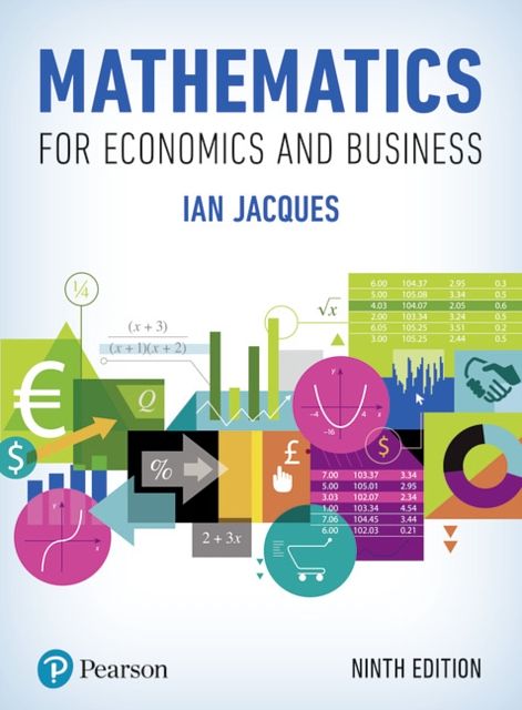 Cover Art for 9781292191669, Mathematics for Economics and Business by Ian Jacques