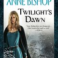 Cover Art for 9780451464057, Twilight’s Dawn by Anne Bishop