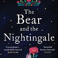 Cover Art for 9781473582231, The Bear and The Nightingale: (Winternight Trilogy) by Katherine Arden