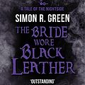 Cover Art for B00JIV9O5Y, The Bride Wore Black Leather: Nightside Book 12 by Simon Green