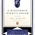 Cover Art for 9780140714555, A Midsummer Night's Dream: Pelican Shakespeare by William Shakespeare