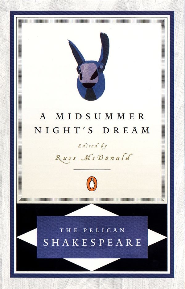 Cover Art for 9780140714555, A Midsummer Night's Dream: Pelican Shakespeare by William Shakespeare