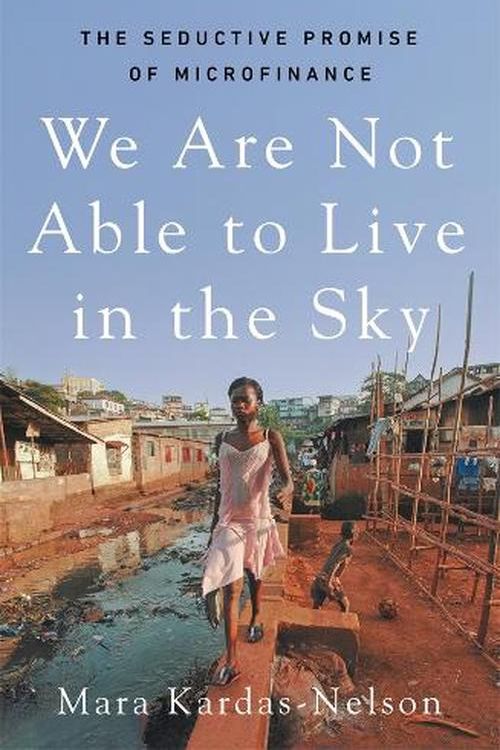 Cover Art for 9781761381386, We Are Not Able to Live in the Sky by Mara Kardas-Nelson