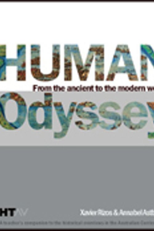 Cover Art for 9780980831504, Human Odyssey by Xavier Rizos, Annabel Astbury