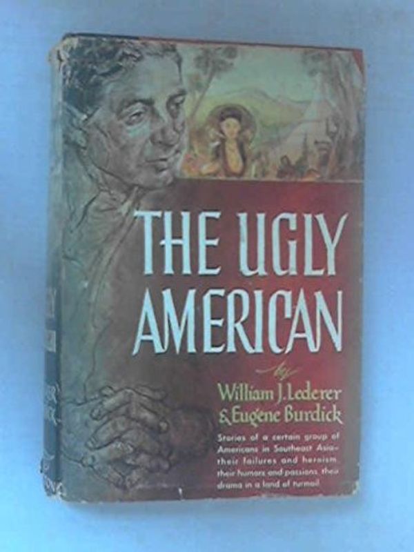 Cover Art for 9780393084610, The Ugly American by William J. Lederer