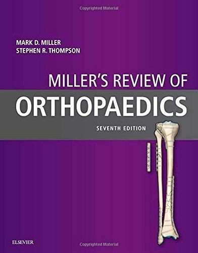 Cover Art for B01FGMRTEQ, Miller's Review of Orthopaedics, 7e by Mark D. Miller MD Stephen R. Thompson MD MEd FRCSC(2015-12-30) by Mark D. Miller Stephen R. Thompson MEd Frcsc, MD, MD