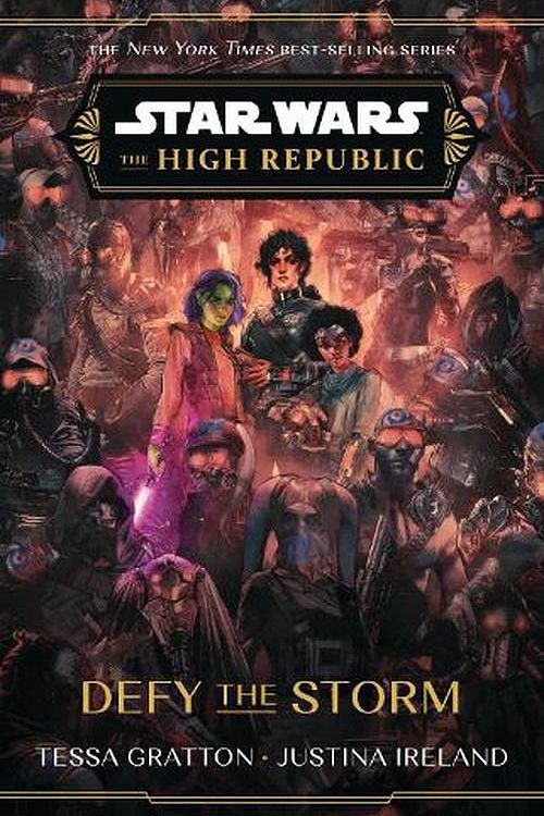 Cover Art for 9781761214059, The High Republic: Defy the Storm: A Young Adult Adventure by Ireland, Justina, Gratton, Tessa