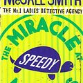 Cover Art for B00NBCTEW4, (The Miracle At Speedy Motors (No. 1 Ladies' Detective Agency)) [By: McCall Smith, Alexander] [Feb, 2009] by Alexander McCall Smith