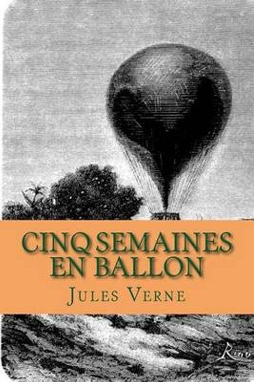 Cover Art for 9781503234413, Cinq Semaines En Ballon by M Jules Verne