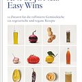 Cover Art for B0CZWD6VTG, Easy Wins: 12 Zutaten für die raffinierte Gemüseküche - 125 vegetarische und vegane Rezepte (German Edition) by Anna Jones