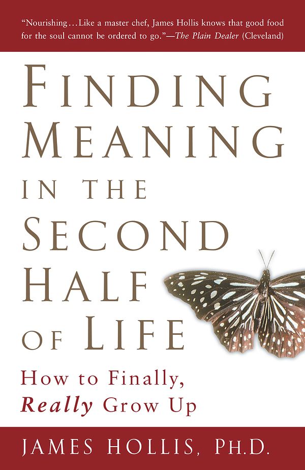 Cover Art for 9781592402076, Finding Meaning in the Second Half of Life by James Hollis